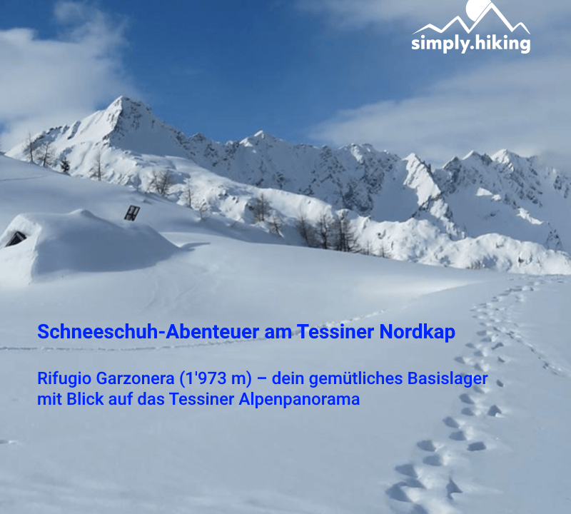 Rifugio Garzonera dein gemütliches Basislager mit Blick auf das Tessiner Alpenpanorama am Tessiner Nordkap mit Reini von simply.hiking